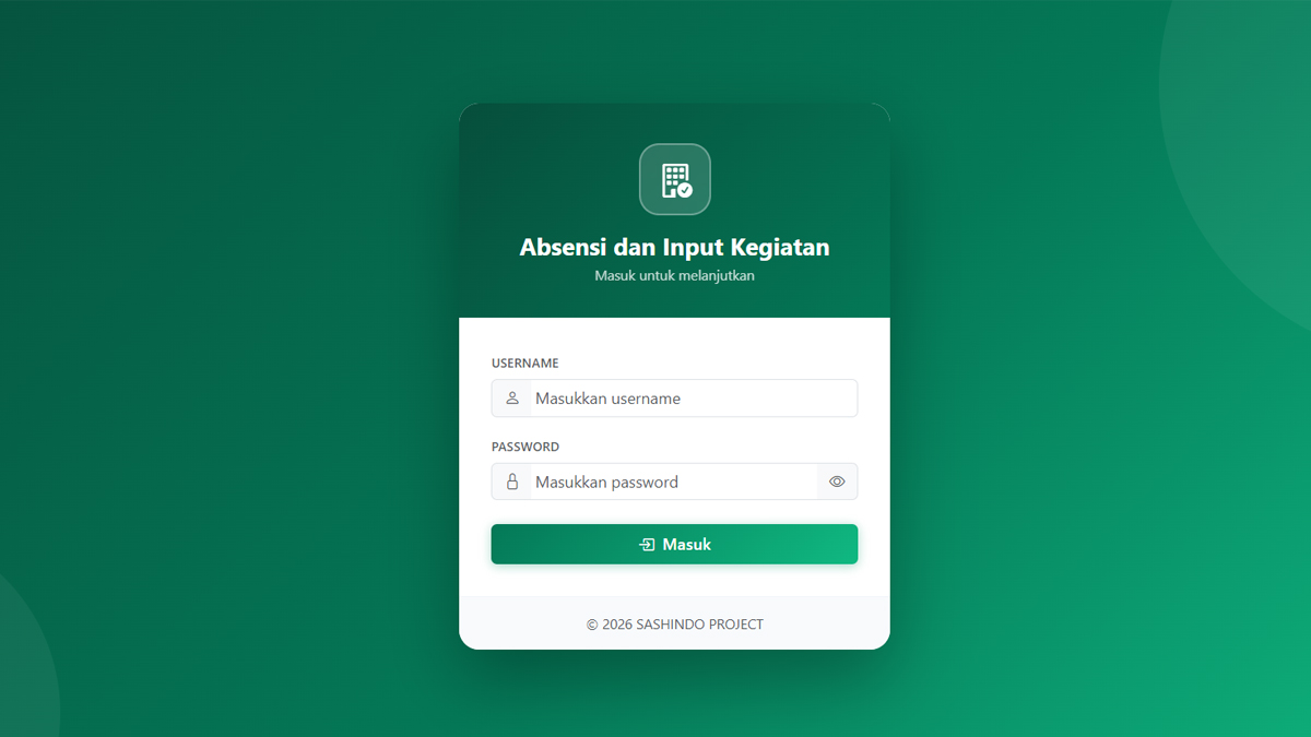 Dashboard Sistem Absensi dan Input Kegiatan berbasis Google Apps Script dengan tema emerald